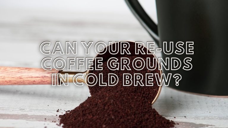 Can You Reuse Coffee Grounds for Cold Brew? Why or Why Not?